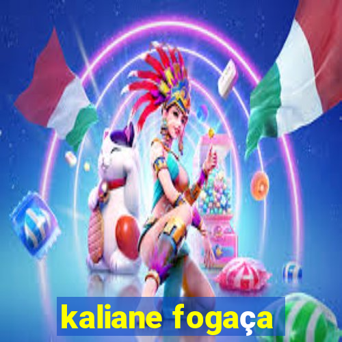 kaliane fogaça